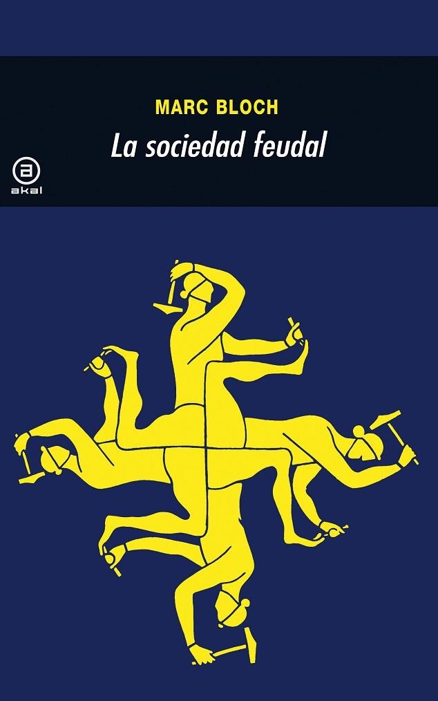 SOCIEDAD FEUDAL,LA | 9788476002629 | BLOCH, MARC