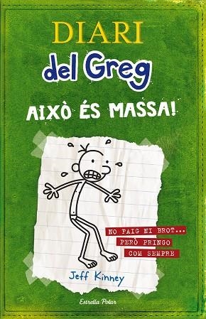 DIARI DEL GREG 3 AIXO ES MASSA | 9788499320540 | KINNEY, JEFF