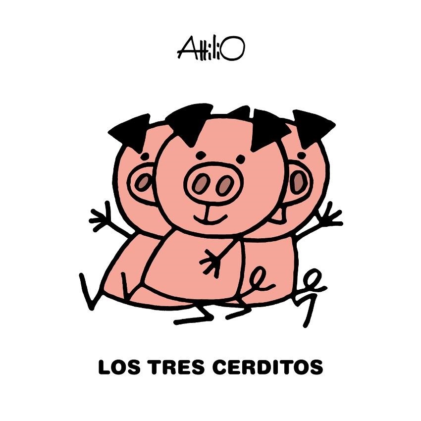 LOS TRES CERDITOS | 9788468346762 | ATTILIO