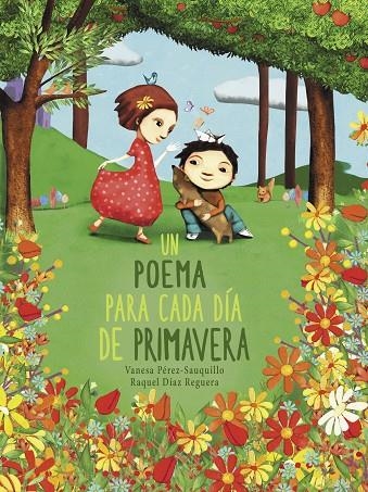 UN POEMA PARA CADA DÍA DE PRIMAVERA | 9788448854614 | DÍAZ REGUERA, RAQUEL / PÉREZ-SAUQUILLO, VANESA