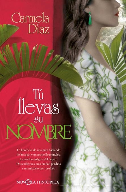 TÚ LLEVAS SU NOMBRE | 9788491647522 | DÍAZ, CARMELA