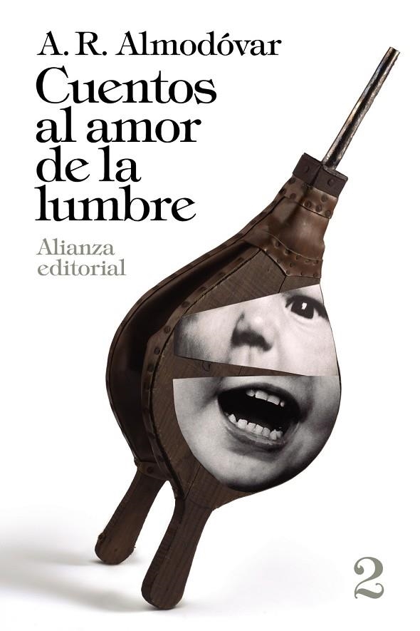 CUENTOS AL AMOR DE LA LUMBRE, 2 | 9788420697796 | ALMODÓVAR, A. R.