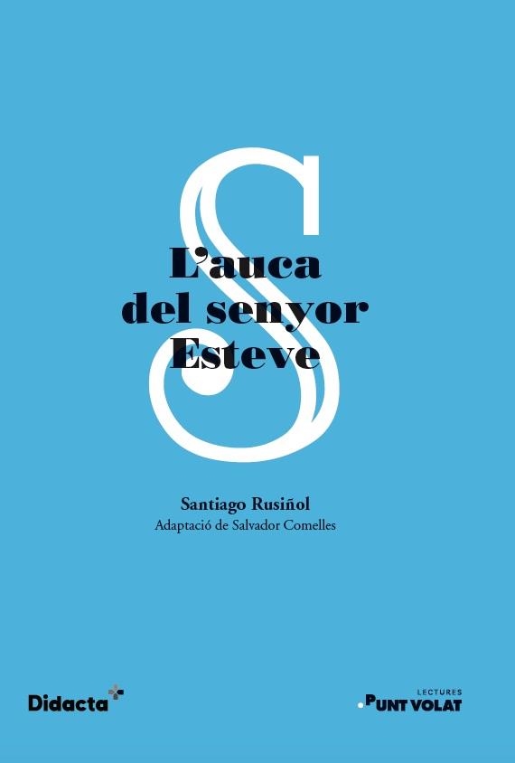 L'AUCA DEL SENYOR ESTEVE | 9788417803490 | RUSIÑOL, SANTIAGO