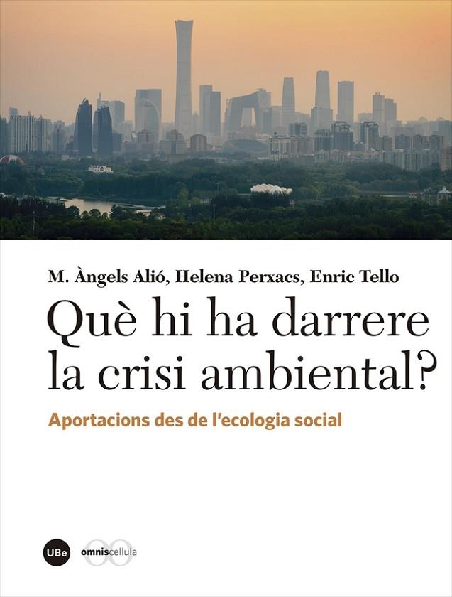 QUÈ HI HA DARRERE LA CRISI AMBIENTAL? | 9788491683087 | AA.VV