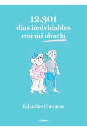 12.301 DÍAS INOLVIDABLES CON MI ABUELA | 9788425358593 | CHESNEAU, ÉGLANTINE