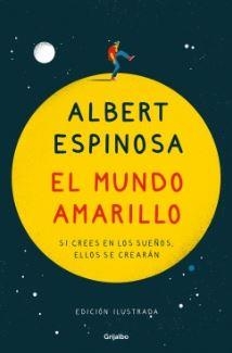 EL MUNDO AMARILLO (EDICIÓN ILUSTRADA) | 9788425359361 | ESPINOSA, ALBERT