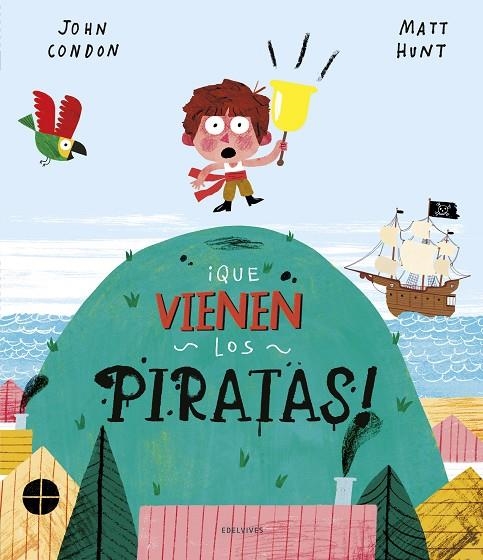 ¡QUE VIENEN LOS PIRATAS! | 9788414024867 | CONDON, JOHN