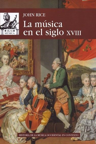 LA MÚSICA EN EL SIGLO XVIII | 9788446047544 | RICE, JOHN A.