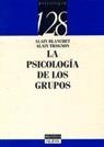 PSICOLOGIA DE LOS GRUPOS, LA | 9788470304026 | BLANCHET, A./ TROGNON, A/