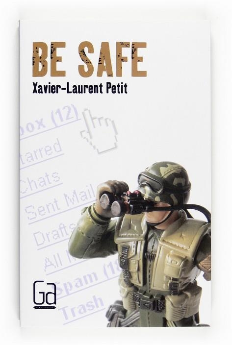 BE SAFE | 9788466125482 | PETIT, XAVIER-LAURENT
