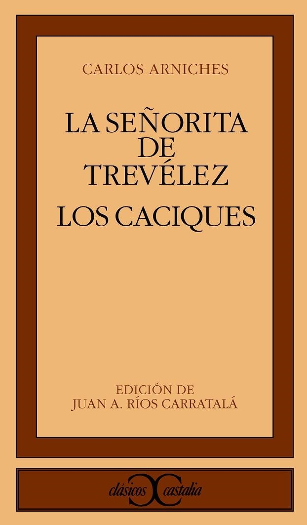 SEÑORITA DE TREVELEZ, LA / CACIQUES, LOS | 9788470397639 | ARNICHES, Carlos