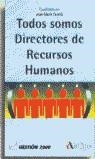 TODOS SOMOS DIRECTORES DE RECURSOS HUMANOS | 9788480882293 | PERETTI, JEAN-MARIE