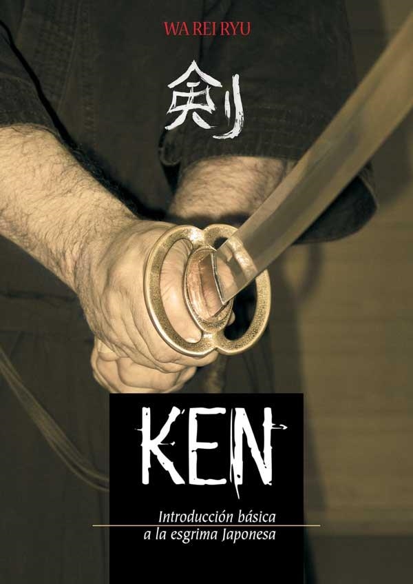 KEN INTRODUCCION BASICA A LA ESGRIMA JAPONESA | 9788420304366 | REI RYU, WA