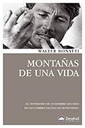 MONTAÑAS DE UNA VIDA | 9788498292336 | BONATTI, WALTER