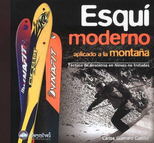 ESQUI MODERNO APLICADO A LA MONTAÑA | 9788498290592 | GUERRERO CASTILLO, CARLOS