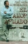 AMOR ARMADO, EL | 9788408017745 | MENDILUCE, JOSE MARIA