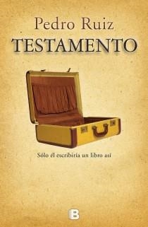 TESTAMENTO | 9788466652520 | RUIZ, PEDRO