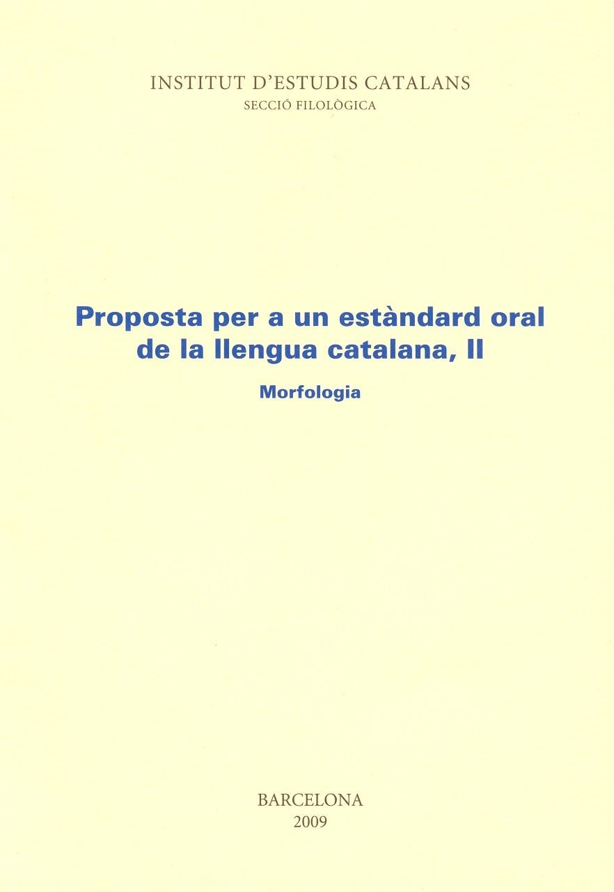 PROPOSTA PER A UN STANDAR ORAL DE LA LLENGUA CATALANA II | 9788472833180 | VARIOS AUTORES