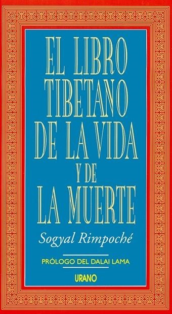 LIBRO TIBETANO DE LA VIDA Y DE LA MUERTE, EL | 9788479530792 | RIMOPCHE, SOGYAL