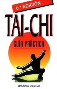 TAI-CHI, GUIA PRACTICA | 9788477204916 | VARIOS AUTORES