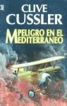 PELIGRO EN EL MEDITERRANEO | 9788401466120 | CUSSLER, C.