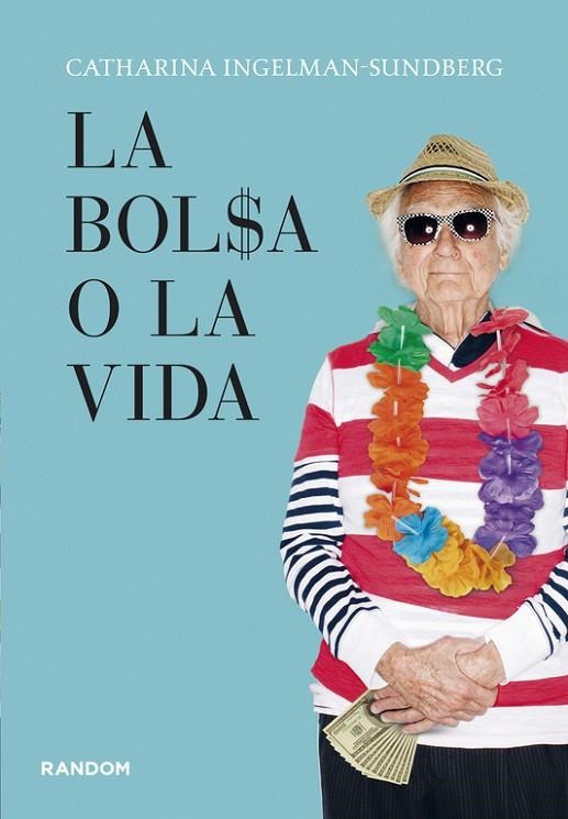 BOLSA O LA VIDA, LA | 9788415725107 | INGELMAN-SUNDBERG, CATHARINA