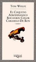 COQUETO AERODINAMICO ROCANROL COLOR CARAMELO DE RO | 9788483105214 | WOLFE, T.