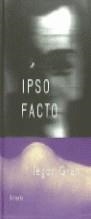 IPSO FACTO | 9788478444168 | GRAN , LEGOR