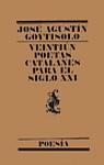 VEINTIUN POETAS CATALANES PARA EL SIGLO XXI | 9788426427939 | AGUSTIN GOYTISOLO, J.