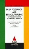 DE LA TOLERANCIA A LA INTERCULTURALIDAD | 9788420790510 | ARANGUREN GONZALO , LUIS A.