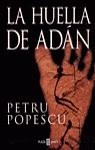 HUELLA DE ADAN, LA | 9788401327209 | POPESCU, PETRU