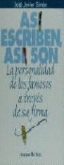 ASI ESCRIBEN ASI SON.LA PERSONALIDAD FAMOSOS... | 9788478807031 | SIMON ,JOSE JAVIER