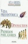 VIDA PREHISTORICA , DINOSAURIOS , PRIMEROS POBLADO | 9788420784625 | BENTON , MICHAEL