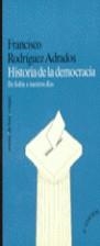 HISTORIA DE LA DEMOCRACIA .DE SOLON A NUESTROS DIA | 9788478807253 | RODRIGUEZ ADRADOS, FRANCISCO