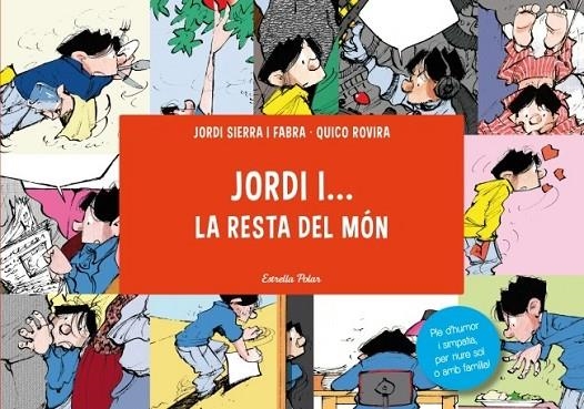 JORDI I LA RESTA DEL MON, EN | 9788415697961 | SIERRA, JORDI / ROVIRA, QUICO