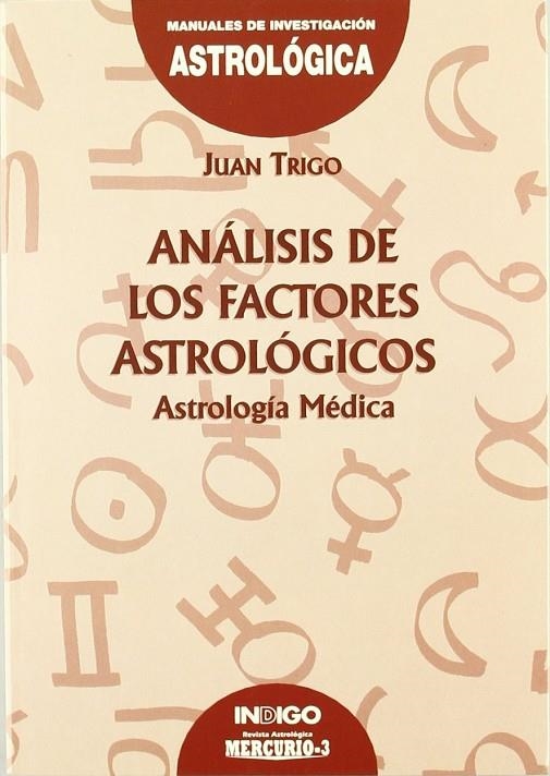 ANALISIS DE LOS FACTORES ASTROLOGICOS | 9788486668907 | TRIGO, J.