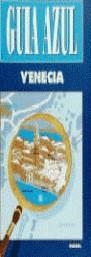 VENECIA (GUIA AZUL) | 9788480230728 | AA.VV.