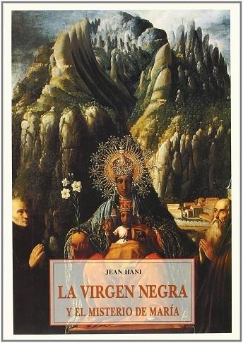 VIRGEN NEGRA Y EL MISTERIO DE MARIA, LA | 9788476516836 | HANI, JEAN