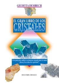 GRAN LIBRO DE LOS CRISTALES, EL | 9788477205227 | DEMBECH, G.