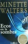 ECOS EN LA SOMBRA | 9788401327360 | WALTERS, MINETTE