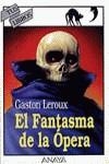 FANTASMA DE LA OPERA, EL | 9788420765389 | LEROUX, GASTON