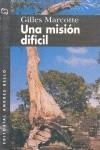 MISION DIFICIL, UNA | 9788489691568 | MARCOTTE, GILLES