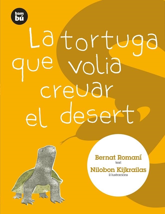 TORTUGA QUE VOLIA CREUAR EL DESERT, LA | 9788483431313 | ROMANI, BERNAT