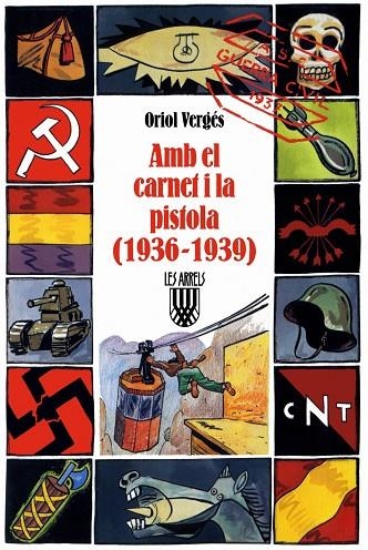 AMB EL CARNET I LA PISTOLA (1936-1939) | 9788478267484 | VERGES, O.