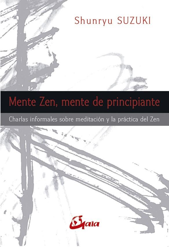 MENTE ZEN MENTE DE PRINCIPIANTE | 9788484454311 | SUZUKI, SHUNRYU (1904-1971)