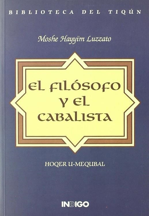 FILOSOFO Y CABALISTA, EL | 9788489768307 | HAYYIM LUZZATO, MOSHE