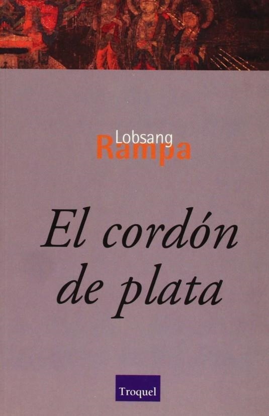 CORDON DE PLATA, EL | 9789501605020 | RAMPA, LOBSANG