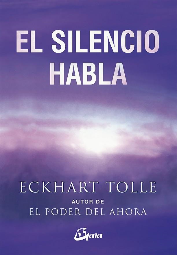 SILENCI0 HABLA, EL | 9788484452737 | TOLLE, ECKHART