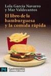 LIBRO DE LA HAMBURGUESA Y LA COMIDA RAPIDA, EL | 9788420638546 | VVAA