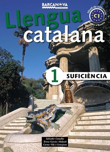 LLENGUA CATALANA SUFICIENCIA 1 | 9788448920609 | COMELLES, SALVADOR / GARCIA BALASCH, TERESA / VILÀ COMAJOAN, CARME